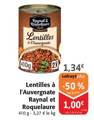 Raynal Et Roquelaure - Lentilles A L'Auvergnate offre à 1,34€ sur Colruyt