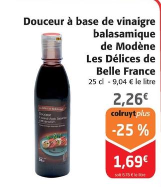Belle France - Douceur À Base De Vinaigre Balasamique De Modène Les Délices offre à 2,26€ sur Colruyt