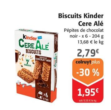 Kinder - Biscuits Cere Alé offre à 2,79€ sur Colruyt
