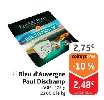 Paul Dischamp - Bleu D'auvergne offre à 2,75€ sur Colruyt