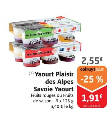 Savoie Yaourt - Yaourt Plaisir Des Alpes offre à 2,55€ sur Colruyt