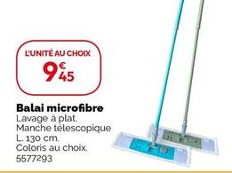 Balai Microfibre  offre à 9,45€ sur Weldom