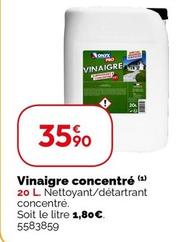 Vinaigre Concentre  offre à 35,9€ sur Weldom