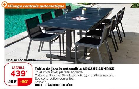 Table De Jardin Extensible Arcane Sunrise offre à 439€ sur Weldom