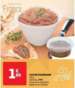 Caviar D'aubergine  offre à 1,99€ sur Auchan Supermarché