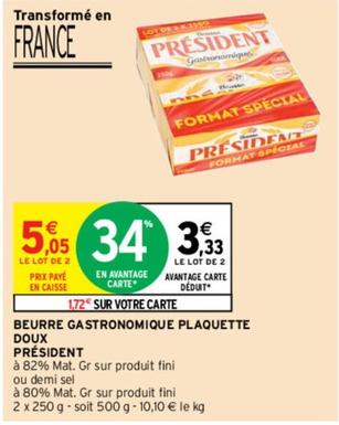 Président - Beurre Gastronomique Plaquette Doux offre à 3,33€ sur Intermarché Contact