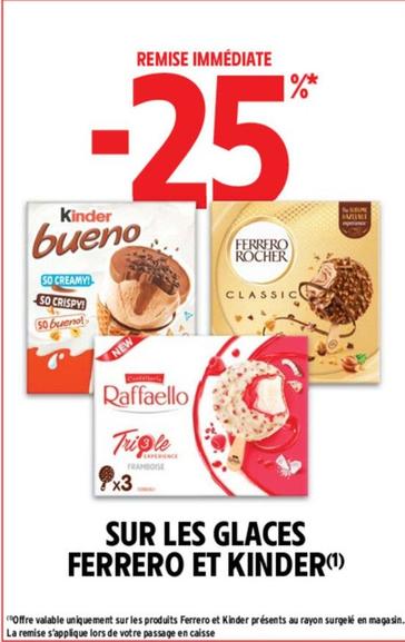 Ferrero - Sur Les Glaces offre sur Intermarché Contact