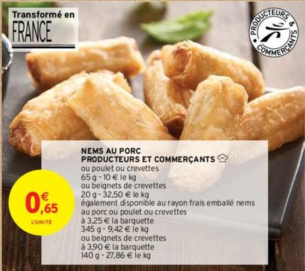 Nems Au Porc Producteurs Et Commerçants offre à 0,65€ sur Intermarché Contact