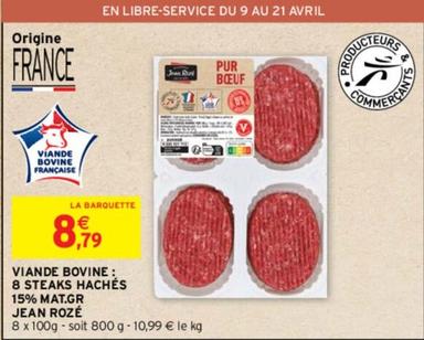 Jean Rozé - Viande Bovine: 8 Steaks Hachés 15% Mat.Gr offre à 8,79€ sur Intermarché Contact