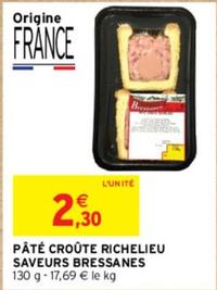 Saveurs Bressanes - Pâté Croûte Richelieu  offre à 2,3€ sur Intermarché Contact