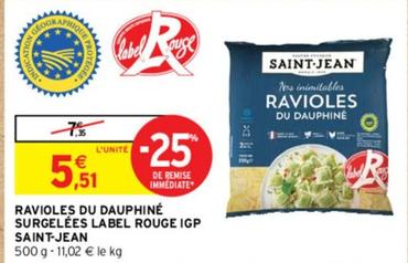 Saint Jean - Ravioles Du Dauphiné Surgelées Label Rouge Igp offre à 5,51€ sur Intermarché Contact