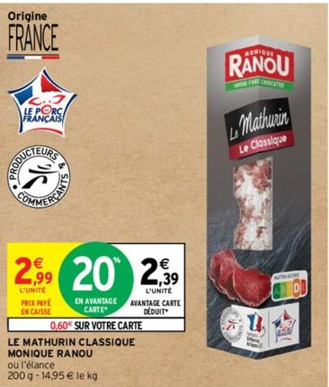 Ranou - Le Mathurin Classique Monique offre à 2,39€ sur Intermarché Contact
