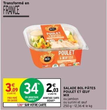 Mix - Salade Bol Pâtes Poulet Et Œuf offre à 2,03€ sur Intermarché Contact