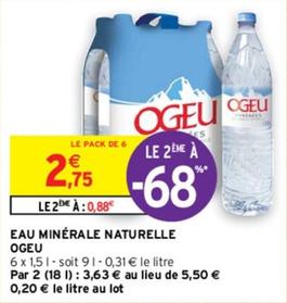 Ogeu - Eau Minerale Naturelle  offre à 2,75€ sur Intermarché Contact