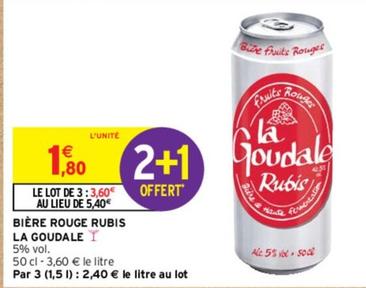 La Goudale - Bière Rouge Rubis offre à 1,8€ sur Intermarché Contact