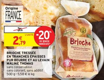 Mailine Thomas - Brioche Tressee En Tranches Espaisses Pur Beurre Et au Levain  offre à 2,79€ sur Intermarché Express