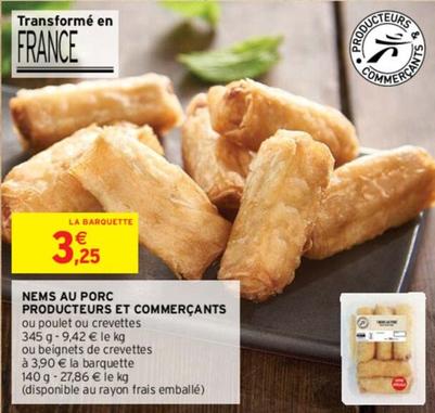 Nems Au Porc Producteurs Et Commerçants offre à 3,25€ sur Intermarché Express
