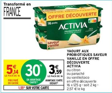 Danone - Yaourt Aux Probiotiques Saveur Vanille En Offre Découverte Activia offre à 3,59€ sur Intermarché Express