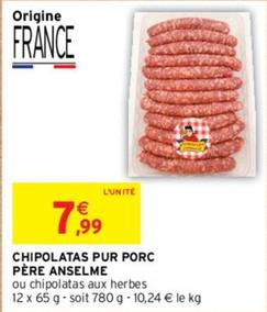 Père Anselme - Chipolatas Pur Porc  offre à 7,99€ sur Intermarché Express