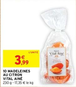 Maison Vital Ainé - 10 Madeleines Au Citron offre à 3,99€ sur Intermarché Express