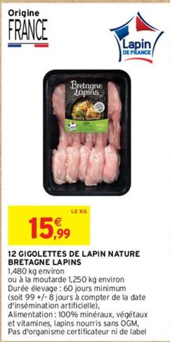 Bretagne Lapins - 12 Gigolettes De Lapin Nature offre à 15,99€ sur Intermarché Express