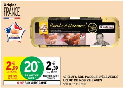 L' Œuf De Nos Villages - 12 Œeufs Sol Parole D'Éleveurs offre à 2,99€ sur Intermarché Express