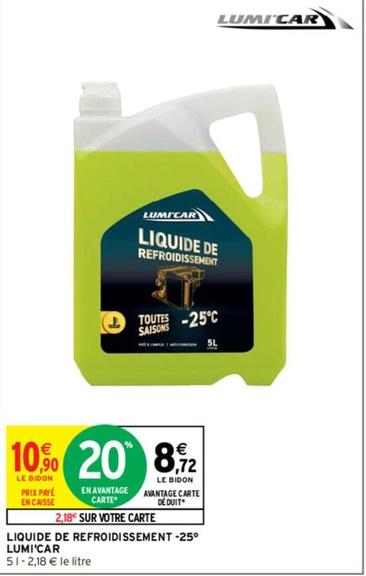 Lumi'car - Liquide De Refroidissement -25° offre à 8,72€ sur Intermarché Express