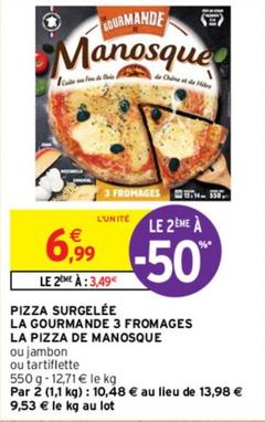 La Pizza De Manosque - Pizza Surgelee La Gourmande 3 Fromages  offre à 6,99€ sur Intermarché Hyper