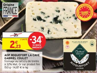 Gabriel Coulet - E AOP Roquefort La Cave  offre à 2,23€ sur Intermarché Hyper