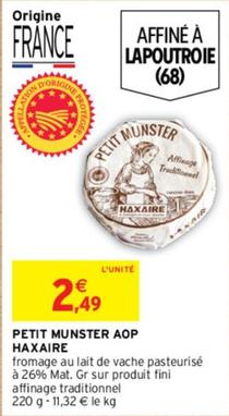 Haxaire - Petit Munster AOP offre à 2,49€ sur Intermarché Hyper