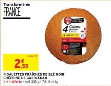 Crêperie De Guerlédan - 4 Galettes Fraîches De Blé Noir offre à 2,55€ sur Intermarché Hyper
