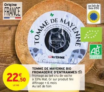 Fromagerie D'entrammes - Tomme De Mayenne Bio offre à 22,5€ sur Intermarché Hyper
