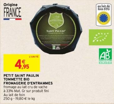 Fromagerie D'entrammes - Petit Saint Paulin Tommette Bio offre à 4,95€ sur Intermarché Hyper