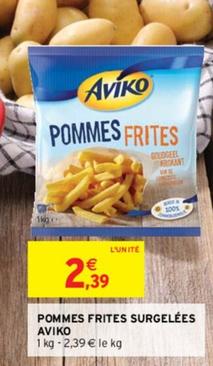 Aviko - Pommes Frites Surgelées  offre à 2,39€ sur Intermarché Hyper