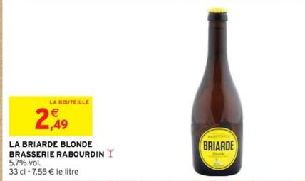 Brasserie Rabourdin - Briarde Blonde offre à 2,49€ sur Intermarché Hyper