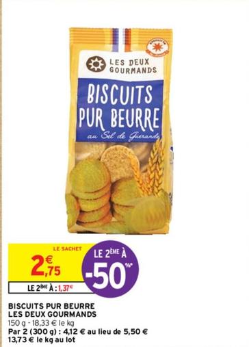 Les Deux Gourmands - Biscuits Pur Beurre offre à 2,75€ sur Intermarché Hyper