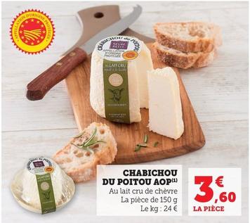 Chabichou Du Poitou AOP offre à 3,6€ sur Hyper U