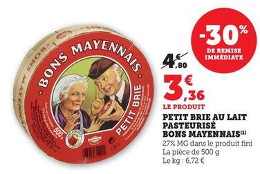Bons Mayennais - Petit Brie Au Lait Pasteurisé
