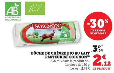 Soignon - Bûche De Chèvre Bio Au Lait Pasteurisé offre à 2,12€ sur Hyper U
