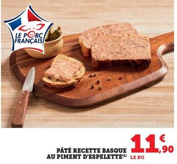 Pâte Recette Basque Au Piment D'Espelette  offre à 11,9€ sur Hyper U