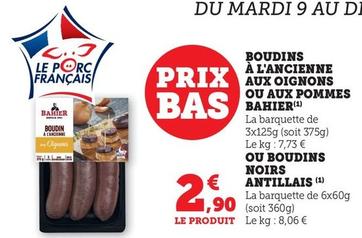 Bahier - Boudins À L'ancienne Prix Aux Oignons Bas Ou Aux Pommes offre à 2,9€ sur Hyper U