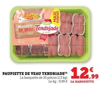 Tendriade - Paupiette De Veau offre à 12,99€ sur Hyper U