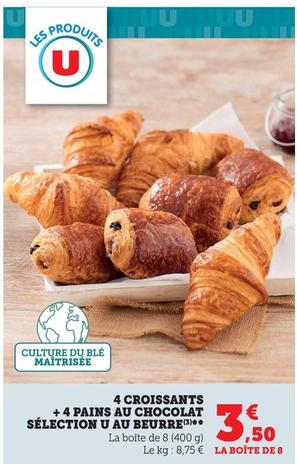 U - 4 Croissants +4 Pains Au Chocolat Sélection Au Beurre