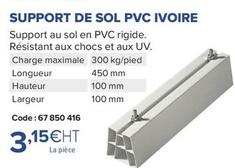 Support De Sol Pvc Ivoire offre à 3,15€ sur Prolians