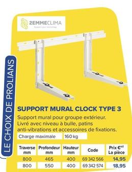 2Emmeclima - Support Mural Clock Type 3 offre à 14,95€ sur Prolians