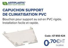 Artiplastic - Capuchon Support De Climatisation Pvc offre à 0,7€ sur Prolians