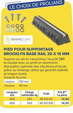 Pied Pour Supportage Brooklyn Base Rail 20 X 15 Mm offre à 10,9€ sur Prolians