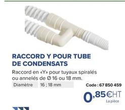 Raccord Y Pour Tube De Condensats offre à 0,85€ sur Prolians