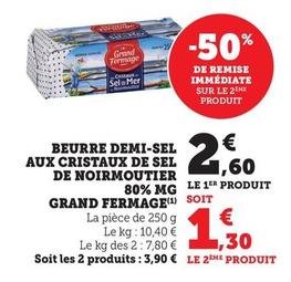 Grand Fermage - Beurre Demi-Sel Aux Cristaux De Sel De Noirmoutier  80% MG 
