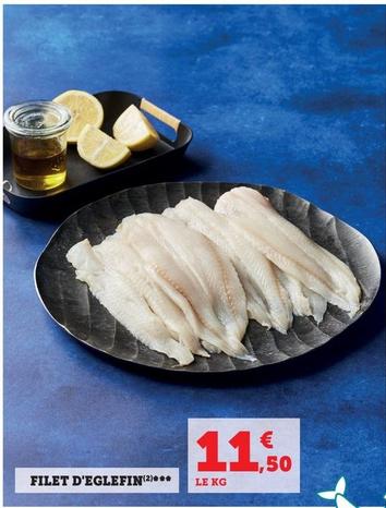 Filet D'eglefin offre à 11,5€ sur Super U